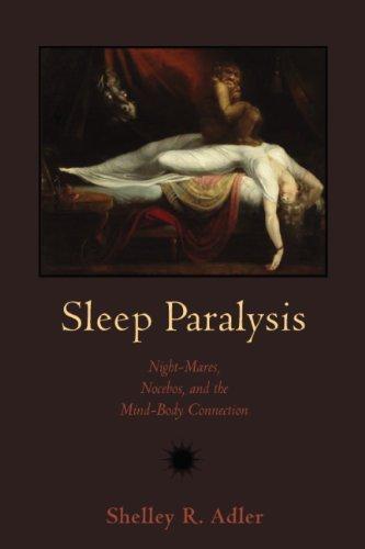 Sleep Paralysis: Night-mares, Nocebos, and the Mind-Body Connection (Studies in Medical Anthropology) Cover