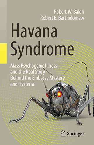 Havana Syndrome: Mass Psychogenic Illness and the Real Story Behind the Embassy Mystery and Hysteria Cover