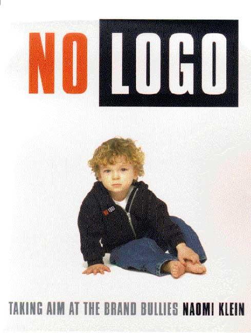 No Logo: Taking Aim at the Brand Bullies Cover