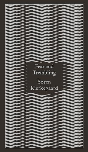 Penguin Classics Fear and Trembling: Dialectical Lyric By Johannes De Silentio (Penguin Pocket Hardbacks) Cover