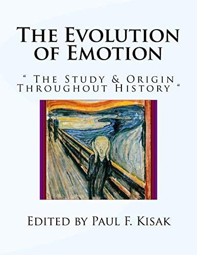 The Evolution of Emotion: " The Study & Origins of Human Emotion " Cover