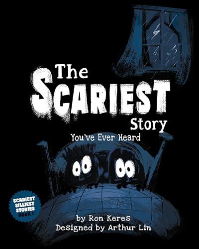 The Scariest Story You’ve Ever Heard Cover