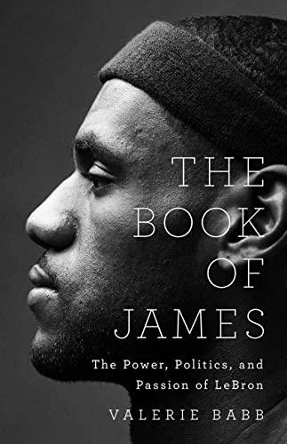 The Book of James: The Power, Politics, and Passion of LeBron Cover