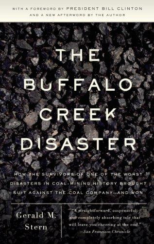 The Buffalo Creek Disaster: How the survivors of one of the worst disasters in coal-mining history brought s uit against the coal company--and won Cover