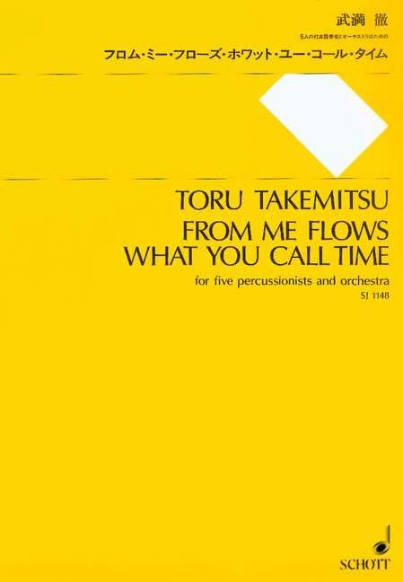 From me flows what you call Time: for 5 Percussionists and Orchestra - Study Score Cover
