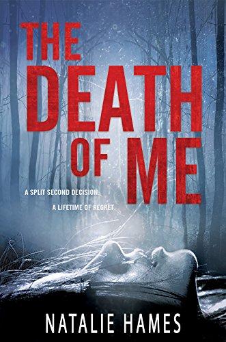 The Death Of Me: A Split Second Decision. A Lifetime Of Regret Cover