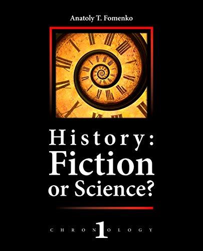 History: Fiction or Science? Chronology 2: Dating methods as offered by mathematical statistics, eclipses and zodiacs Cover