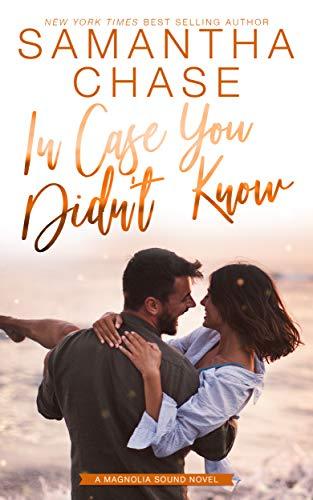 In Case You Didn't Know (Magnolia Sound Book 3) Cover