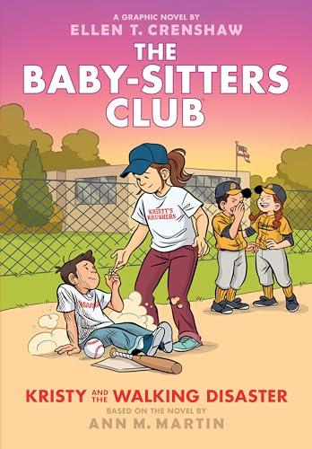 Kristy and the Walking Disaster: A Graphic Novel (The Baby-sitters Club #16) (The Baby-Sitters Club Graphix) Cover