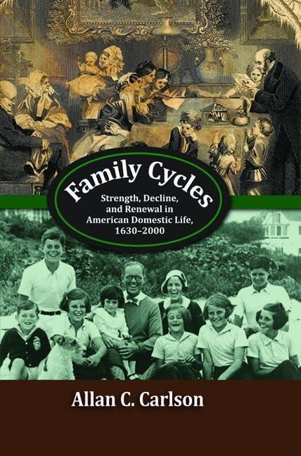 Family Cycles: Strength, Decline, and Renewal in American Domestic Life, 1630-2000 (Marriage and Family Studies Series) Cover