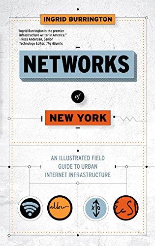 Networks of New York: An Illustrated Field Guide to Urban Internet Infrastructure Cover