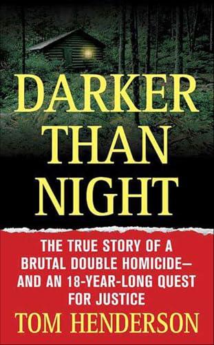 Darker than Night: The True Story of a Brutal Double Homicide—and an 18-Year-Long Quest for Justice (St. Martin's True Crime Library) cover