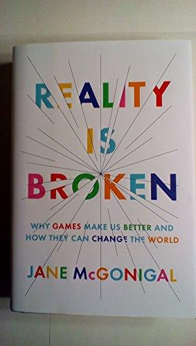 Reality Is Broken: Why Games Make Us Better and How They Can Change the World Cover