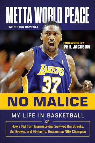 No Malice: My Life in Basketball or: How a Kid from Queensbridge Survived the Streets, the Brawls, and Himself to Become an NBA Champion Cover
