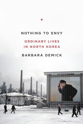 Nothing to Envy: Ordinary Lives in North Korea Cover