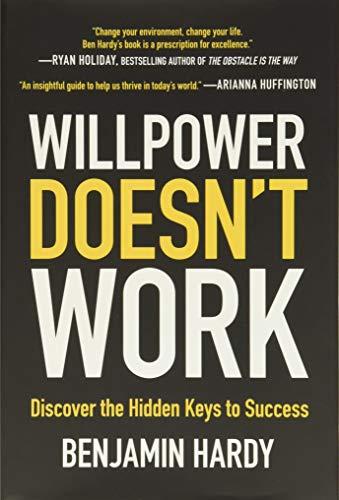 Willpower Doesn't Work: Discover the Hidden Keys to Success Cover