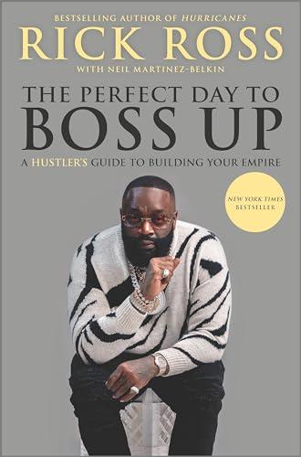 The Perfect Day to Boss Up: A Hustler's Guide to Building Your Empire Cover
