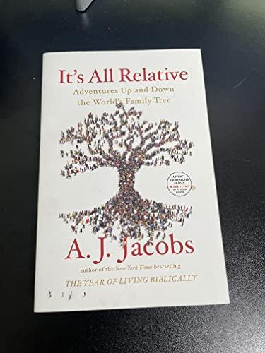 It's All Relative: Adventures Up and Down the World's Family Tree Cover