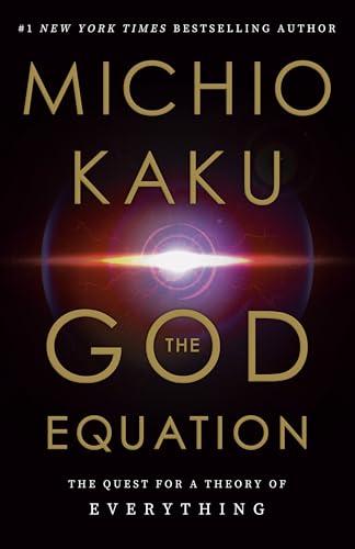 The God Equation: The Quest for a Theory of Everything Cover