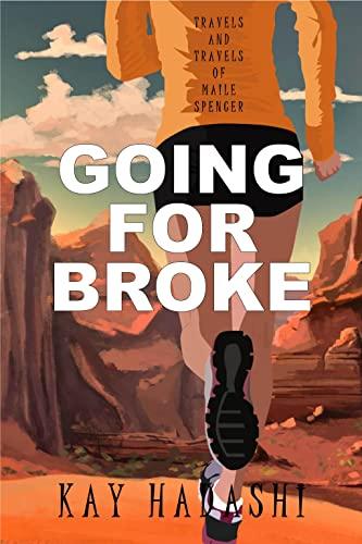 Going for Broke (Travels and Travails of Maile Spencer Book 6) Cover