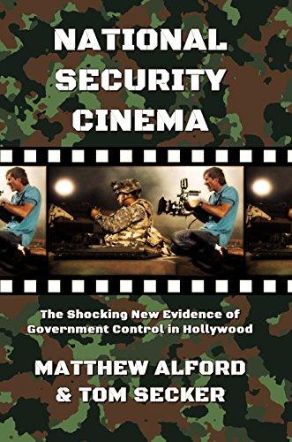National Security Cinema: The Shocking New Evidence of Government Control in Hollywood Cover
