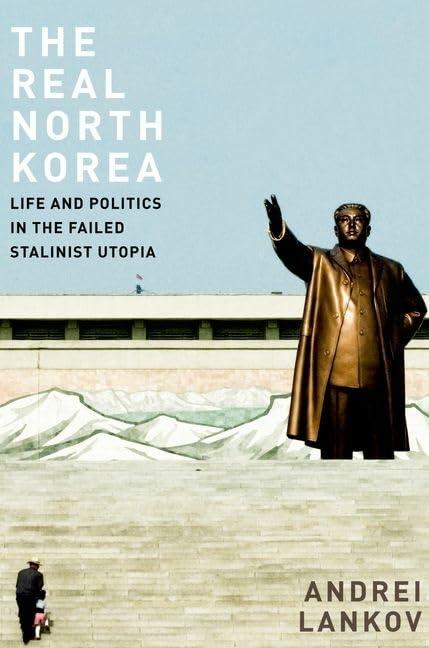The Real North Korea: Life and Politics in the Failed Stalinist Utopia Cover