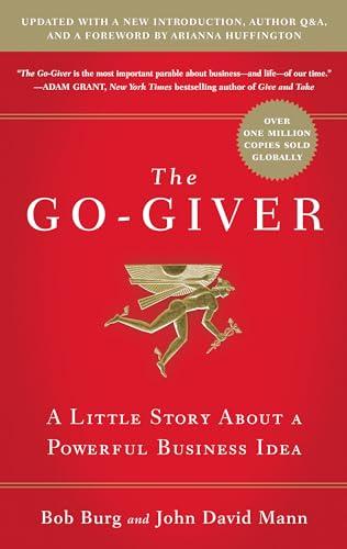 The Go-Giver, Expanded Edition: A Little Story About a Powerful Business Idea (Go-Giver, Book 1 Cover