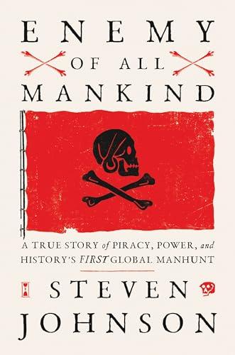 Enemy of All Mankind: A True Story of Piracy, Power, and History's First Global Manhunt Cover