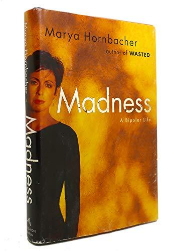 Madness: A Bipolar Life Cover
