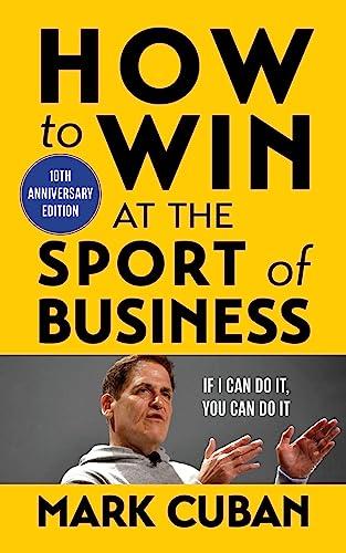 How to Win at the Sport of Business: If I Can Do It, You Can Do It: 10th Anniversary Edition Cover
