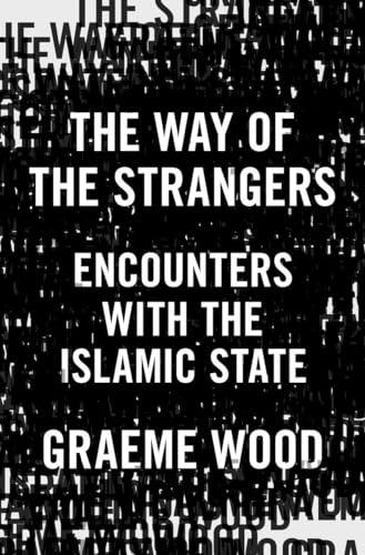 The Way of the Strangers: Encounters with the Islamic State Cover