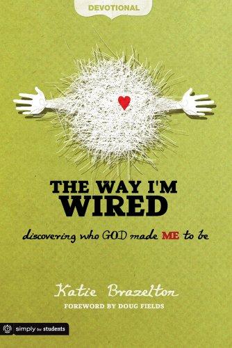 The Way I'm Wired Devotional: Discovering who GOD made ME to be Cover