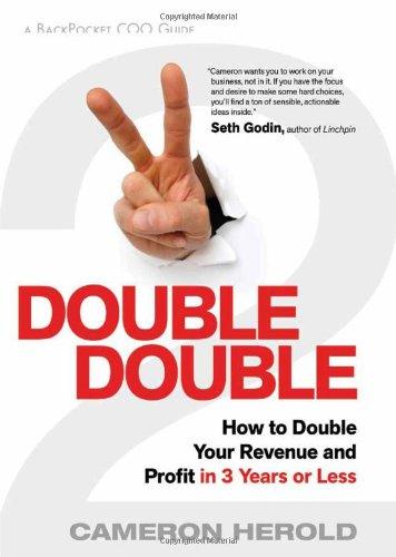 Double Double: How to Double Your Revenue and Profit in 3 Years of Less Cover
