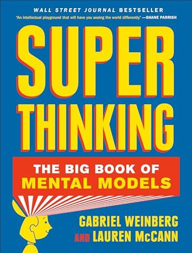 Super Thinking: The Big Book of Mental Models Cover