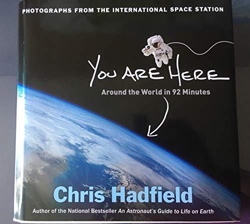 You Are Here: Around the World in 92 Minutes: Photographs from the International Space Station Cover