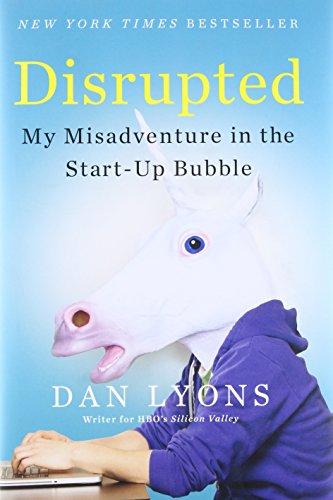 Disrupted: My Misadventure in the Start-Up Bubble Cover