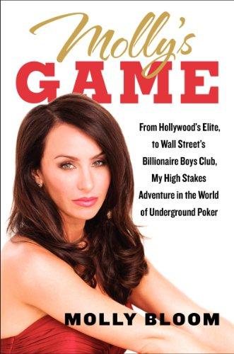 Molly's Game: From Hollywood's Elite to Wall Street's Billionaire Boys Club, My High-Stakes Adventure in the World of Underground Poker Cover