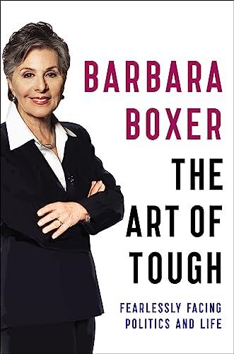 The Art of Tough: Fearlessly Facing Politics and Life Cover