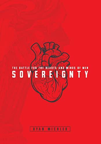 Sovereignty: The Battle for the Hearts and Minds of Men Cover