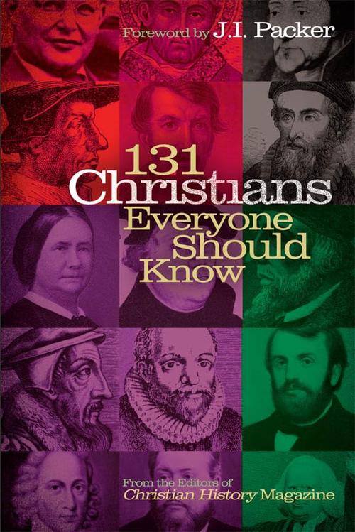 131 Christians Everyone Should Know (Holman Reference) Cover