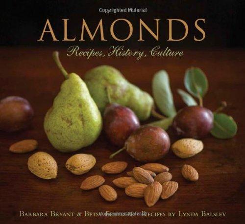 Almonds: Recipes, History, Culture Cover