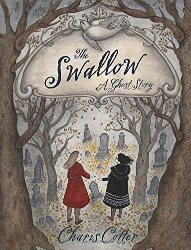 The Swallow: A Ghost Story by Charis Cotter (September 09,2014) Cover