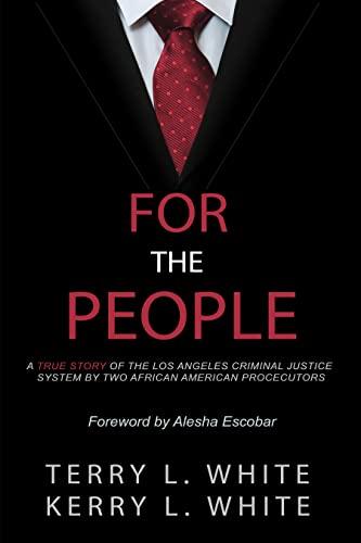 For The People: A True Story of the Los Angeles Criminal Justice System by Two African American Prosecutors cover