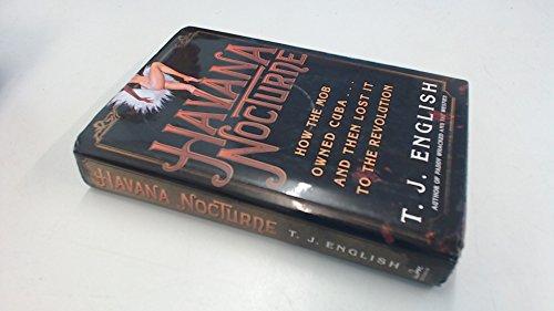 Havana Nocturne: How the Mob Owned Cuba and Then Lost It to the Revolution Cover