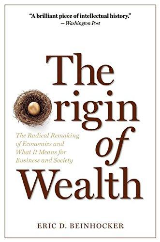 The Origin of Wealth: The Radical Remaking of Economics and What it Means for Business and Society Cover