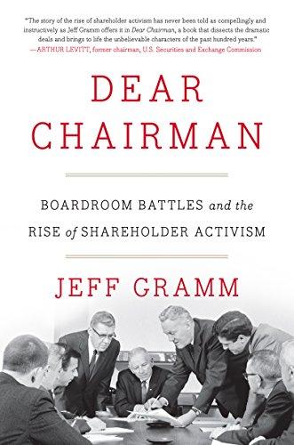 Dear Chairman: Boardroom Battles and the Rise of Shareholder Activism Cover