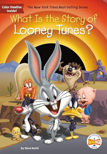 What Is the Story of Looney Tunes? Cover