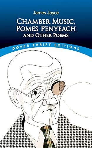 Chamber Music, Pomes Penyeach and Other Poems (Dover Thrift Editions: Poetry) cover