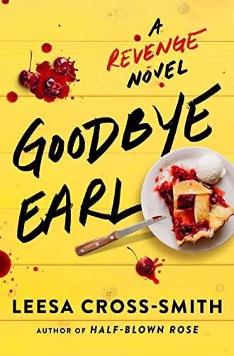 Goodbye Earl: A Revenge Novel cover