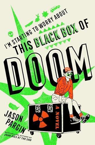 I'm Starting to Worry About This Black Box of Doom: A Novel Cover